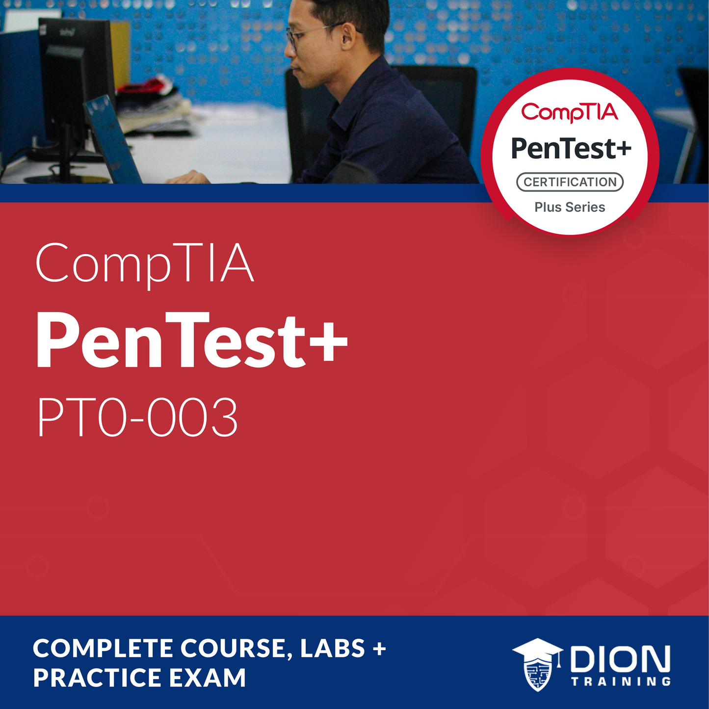 CompTIA PenTest+ (PT0-003) Complete Course, Labs, & Practice Exams