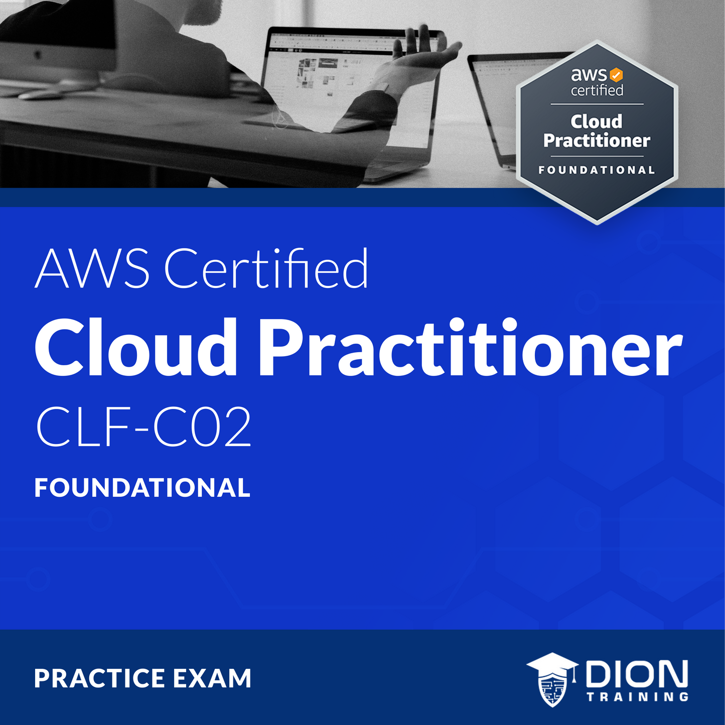AWS Certified Cloud Practitioner (CLF-C02) Practice Exam Pack