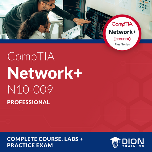 CompTIA Network+ (N10-009) Complete Course, Labs, & Practice Exams
