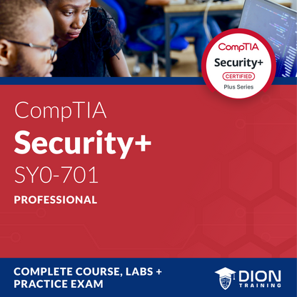 CompTIA Security+ (SY0-701) Complete Course, Labs, & Practice Exams