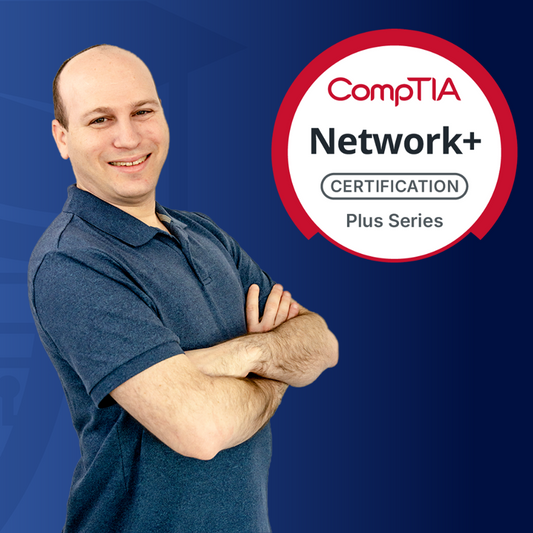 CompTIA Network+ (N10-009) Complete Course, Labs, & Practice Exams