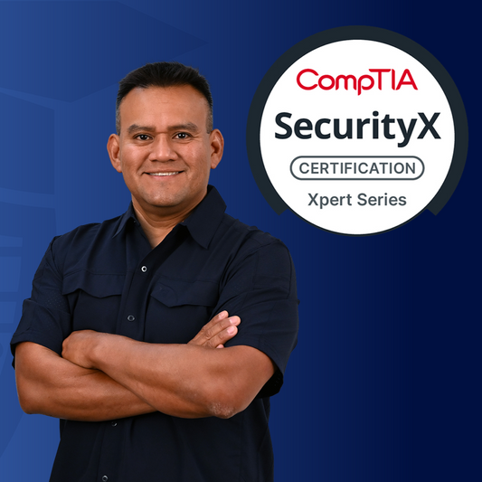 CompTIA SecurityX (CAS-005) Complete Course, Labs, & Practice Exams