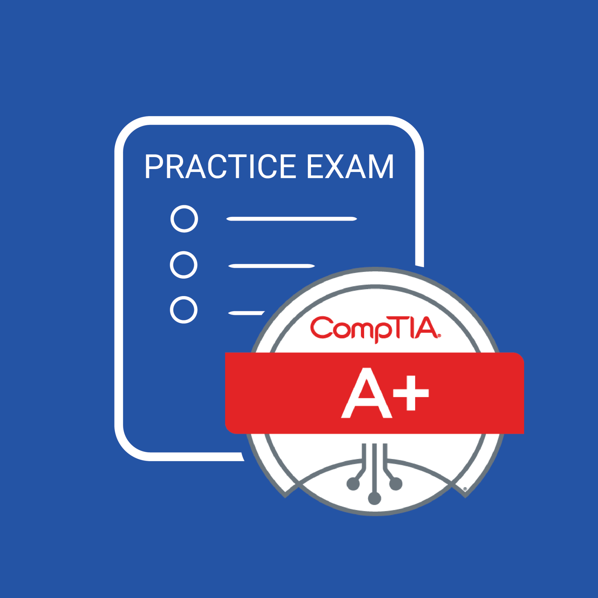 CompTIA A+ Practice Exam